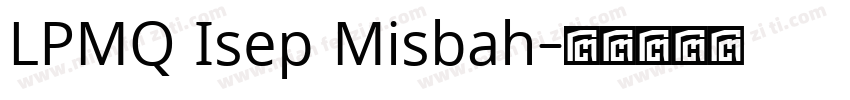 LPMQ Isep Misbah字体转换